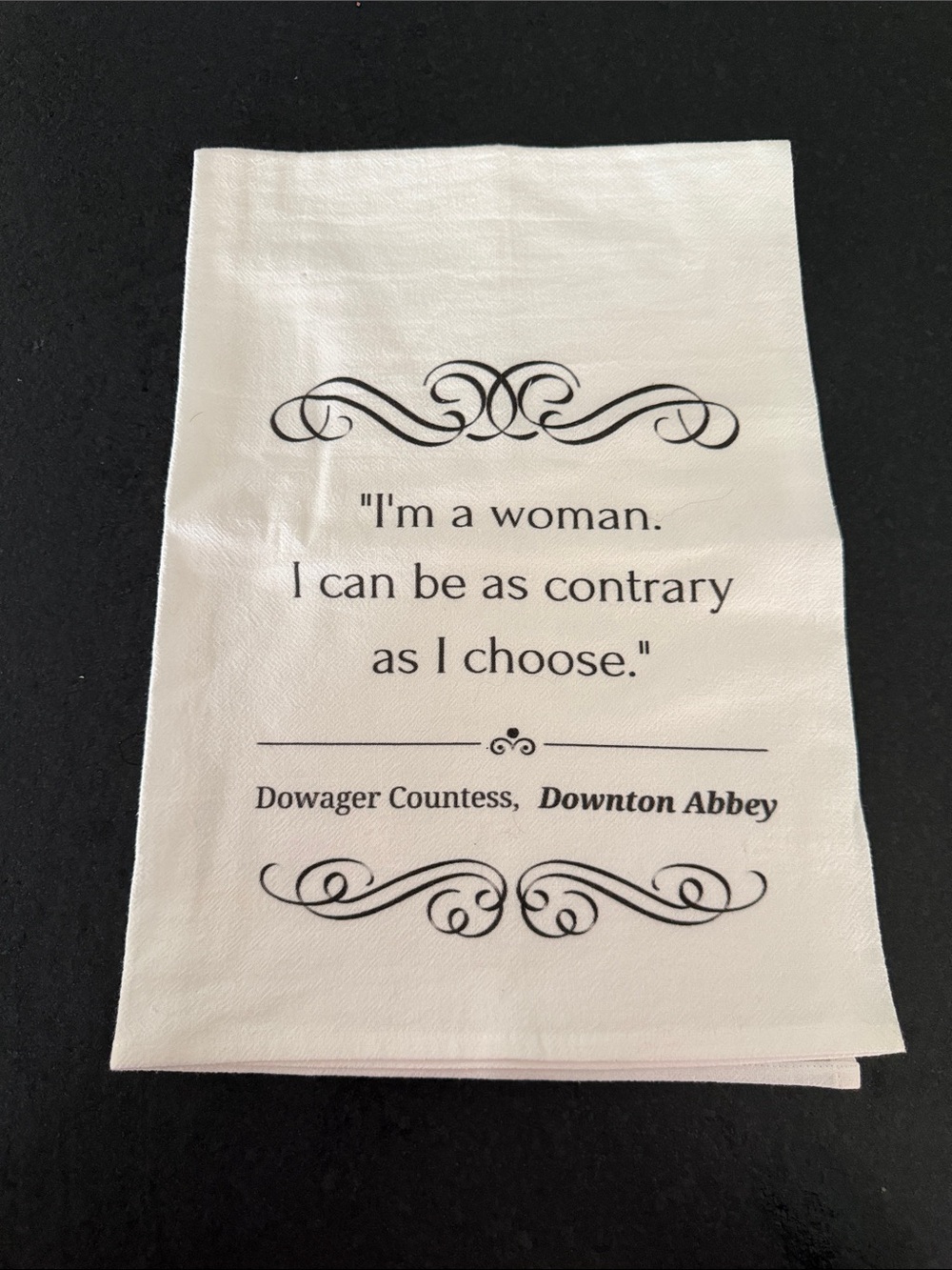 Decorative Downton Abbey Quote Tea Towel - White with Black Print